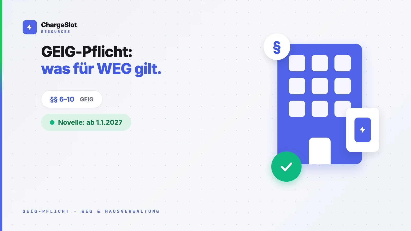 GEIG-Pflicht für WEG und Hausverwaltung: Was 2027 gilt